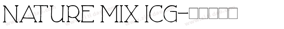 Nature Mix ICG字体转换